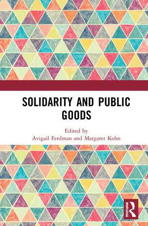 Solidarity and Public Goods de Avigail Ferdman