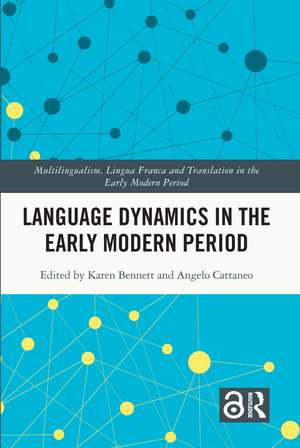 Language Dynamics in the Early Modern Period de Karen Bennett