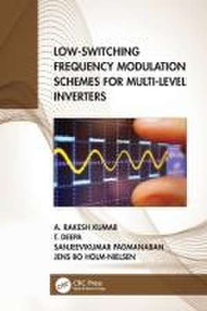 Low-Switching Frequency Modulation Schemes for Multi-level Inverters de A. Rakesh Kumar