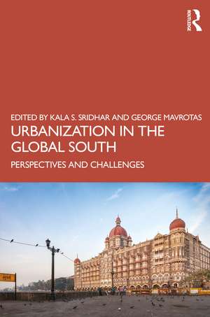 Urbanization in the Global South: Perspectives and Challenges de Kala S Sridhar