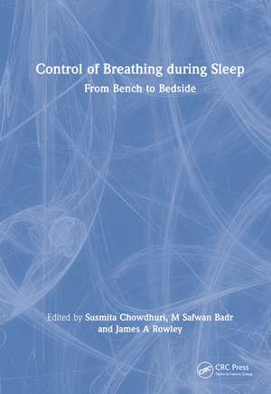 Control of Breathing during Sleep: From Bench to Bedside de Susmita Chowdhuri