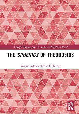 The Spherics of Theodosios de Nathan Sidoli