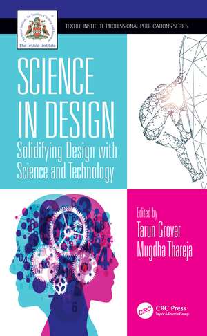 Science in Design: Solidifying Design with Science and Technology de Tarun Grover