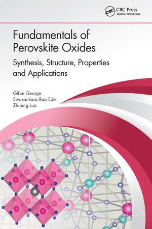 Fundamentals of Perovskite Oxides: Synthesis, Structure, Properties and Applications de Gibin George