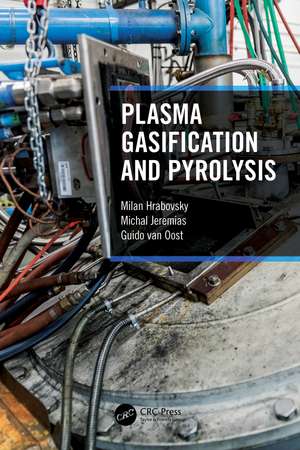 Plasma Gasification and Pyrolysis de Milan Hrabovsky