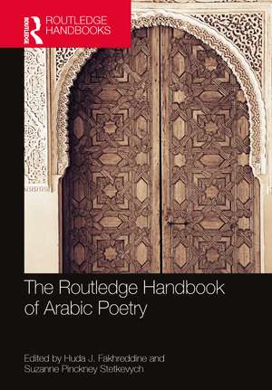 The Routledge Handbook of Arabic Poetry de Huda Fakhreddine