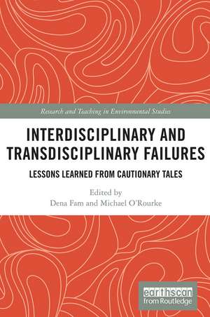 Interdisciplinary and Transdisciplinary Failures: Lessons Learned from Cautionary Tales de Dena Fam