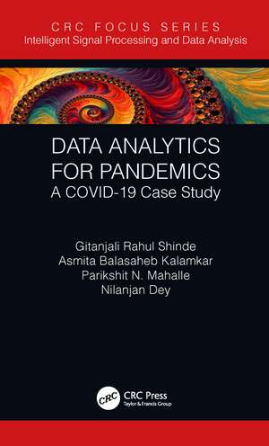 Data Analytics for Pandemics: A COVID-19 Case Study de Gitanjali Rahul Shinde