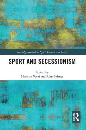 Sport and Secessionism de Mariann Vaczi