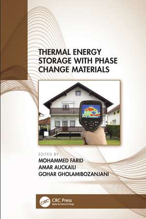 Thermal Energy Storage with Phase Change Materials de Mohammed Farid