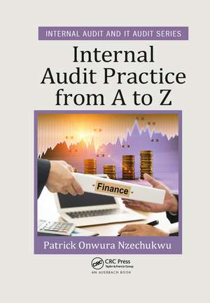 Internal Audit Practice from A to Z de Patrick Onwura Nzechukwu