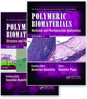 Polymeric Biomaterials: 2 Volume Set, Third Edition de Severian Dumitriu