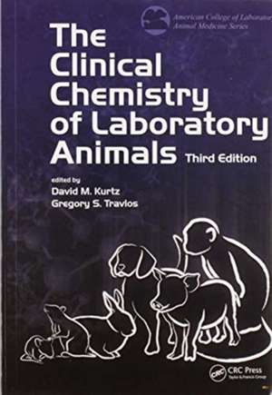 The Clinical Chemistry of Laboratory Animals de David M. Kurtz