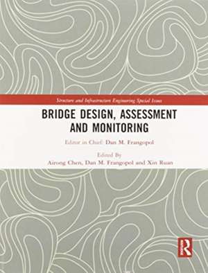 Bridge Design, Assessment and Monitoring de Airong Chen