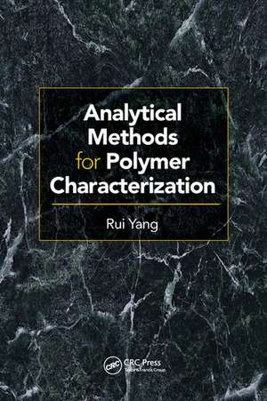 Analytical Methods for Polymer Characterization de Rui Yang