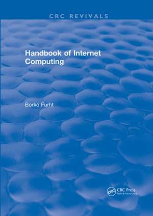 Handbook of Internet Computing de Borko Furht