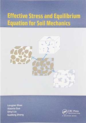 Effective Stress and Equilibrium Equation for Soil Mechanics de Longtan Shao