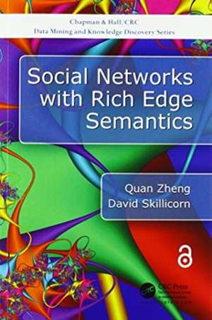 Social Networks with Rich Edge Semantics de Quan Zheng