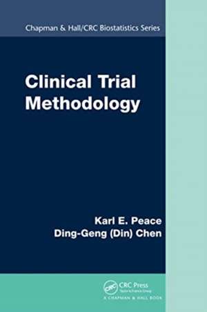 Clinical Trial Methodology de Karl E. Peace