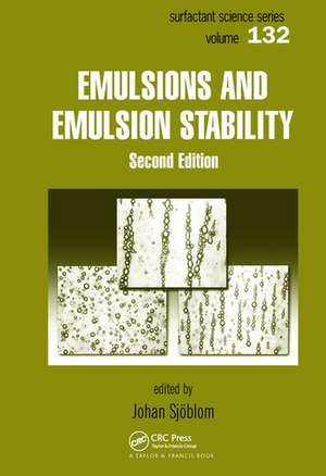 Emulsions and Emulsion Stability: Surfactant Science Series/61 de Johan Sjoblom