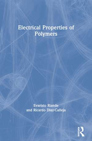 Electrical Properties of Polymers de Evaristo Riande