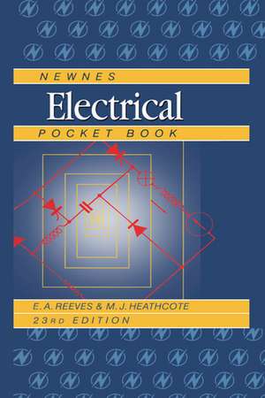 Newnes Electrical Pocket Book de E. A. Reeves