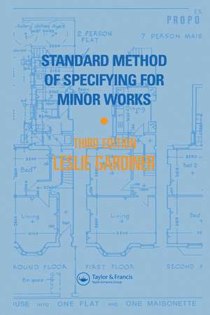 Standard Method of Specifying for Minor Works de L. Gardiner