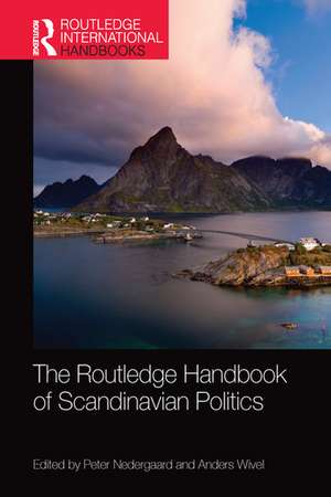 The Routledge Handbook of Scandinavian Politics de Peter Nedergaard