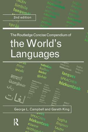 The Routledge Concise Compendium of the World's Languages de George L. Campbell