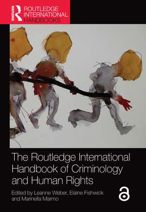 The Routledge International Handbook of Criminology and Human Rights de Leanne Weber