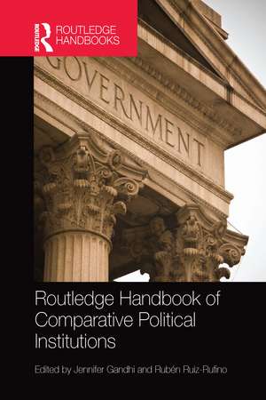 Routledge Handbook of Comparative Political Institutions de Jennifer Gandhi