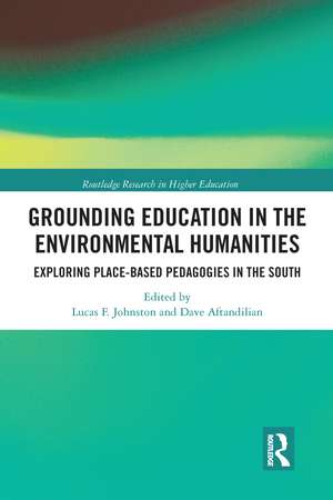 Grounding Education in Environmental Humanities: Exploring Place-Based Pedagogies in the South de Lucas Johnston