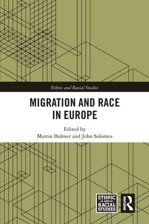 Migration and Race in Europe de Martin Bulmer