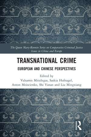 Transnational Crime: European and Chinese Perspectives de Valsamis Mitsilegas