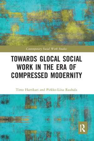 Towards Glocal Social Work in the Era of Compressed Modernity de Timo Harrikari