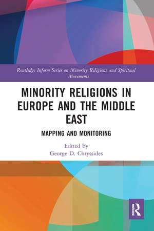 Minority Religions in Europe and the Middle East: Mapping and Monitoring de George D. Chryssides