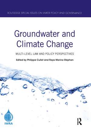 Groundwater and Climate Change: Multi-Level Law and Policy Perspectives de Philippe Cullet