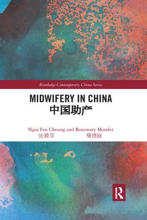 Midwifery in China de Ngai Fen Cheung