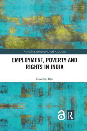 Employment, Poverty and Rights in India de Dayabati Roy