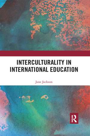 Interculturality in International Education de Jane Jackson