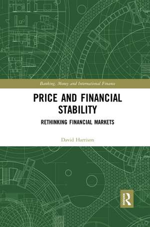 Price and Financial Stability: Rethinking Financial Markets de David Harrison