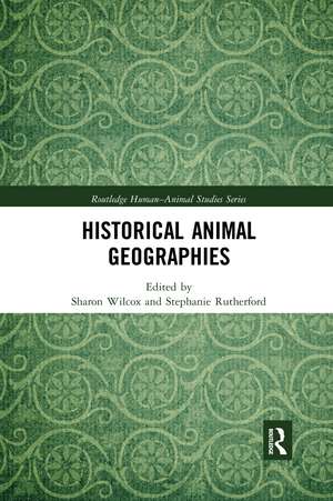 Historical Animal Geographies de Sharon Wilcox