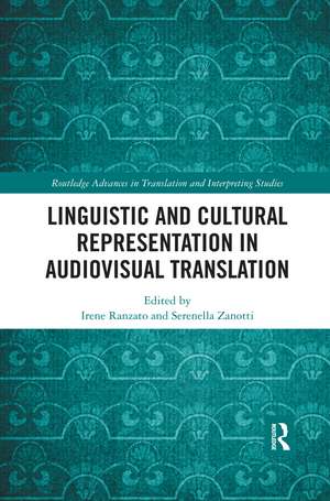 Linguistic and Cultural Representation in Audiovisual Translation de Irene Ranzato