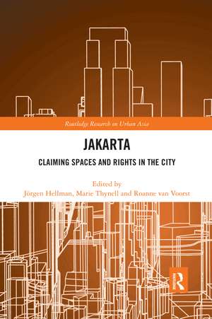 Jakarta: Claiming spaces and rights in the city de Jorgen Hellman