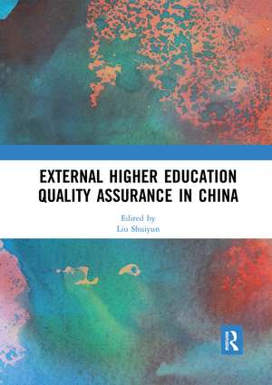 External Higher Education Quality Assurance in China de Liu Shuiyun