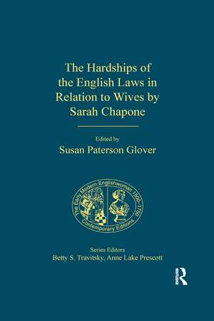 The Hardships of the English Laws in Relation to Wives by Sarah Chapone de Susan Paterson Glover