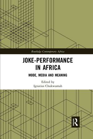 Joke-Performance in Africa: Mode, Media and Meaning de Ignatius Chukwumah