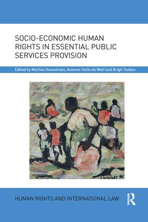 Socio-Economic Human Rights in Essential Public Services Provision de Marlies Hesselman