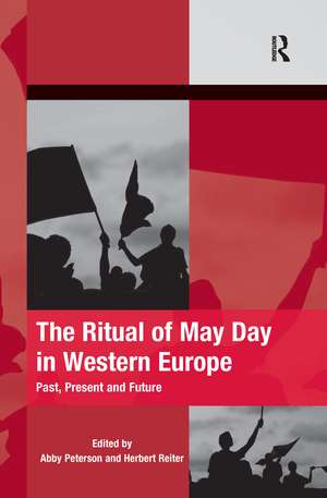 The Ritual of May Day in Western Europe: Past, Present and Future de Abby Peterson