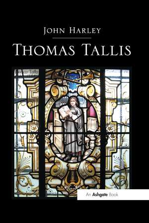 Thomas Tallis de John Harley